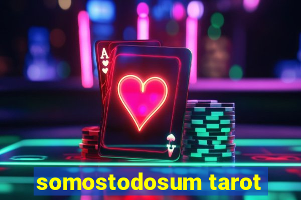 somostodosum tarot